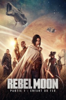 poster Rebel Moon - Partie 1 : Enfant du feu  (2023)
